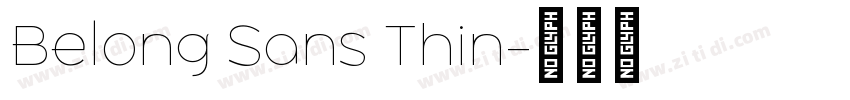 Belong Sans Thin字体转换 Belong Sans Thin字体转换